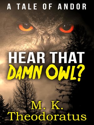 cover image of Hear That Damn Owl?